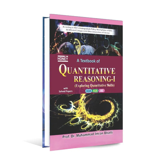 Honey A Textbook of Quantitative Reasoning-I with Solved Papers – For ADA, ADS, BS | By Dr. M. Imran Bhatti Honey Books