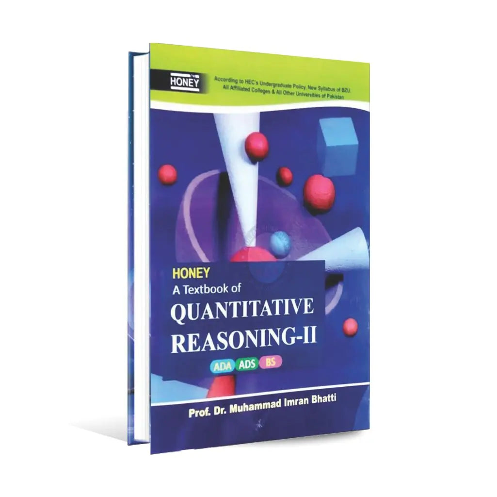 Honey A Textbook of Quantitative Reasoning-II | Solved Papers for ADA, ADS, BS | By Dr. M. Imran Bhatti Honey Books