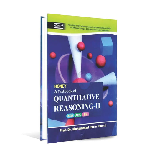 Honey A Textbook of Quantitative Reasoning-II | Solved Papers for ADA, ADS, BS | By Dr. M. Imran Bhatti Honey Books