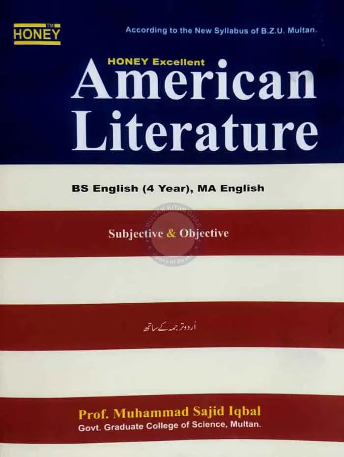 Honey American Literature Subjective + Objective for BS English ( 4 Year ), MA English with Urdu Translation By Prof. Muhammad Sajid Iqbal Multan Kitab Ghar