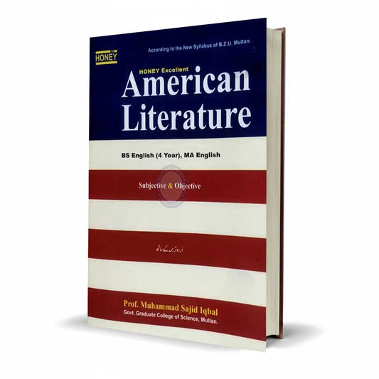 Honey American Literature Subjective + Objective for BS English ( 4 Year ), MA English with Urdu Translation By Prof. Muhammad Sajid Iqbal