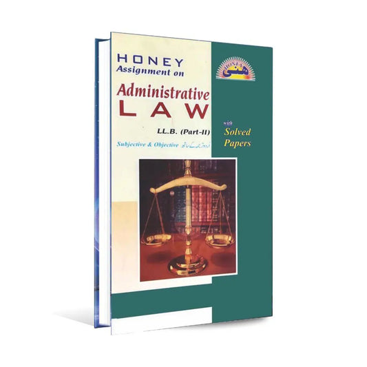 Honey Assignment on Administrative Law with Solved papers for LL.B part-II