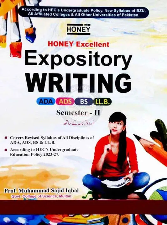 Honey Excellent Expository Writing | Semester-II (ADA, ADS, BS) by Prof. Muhammad Sajid Iqbal Honey Books