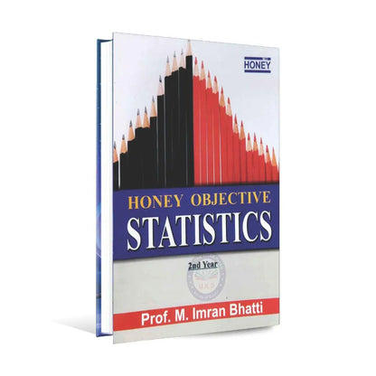 Honey Objective Statistics Book for 2nd Year By Prof. M Imran Bhatti