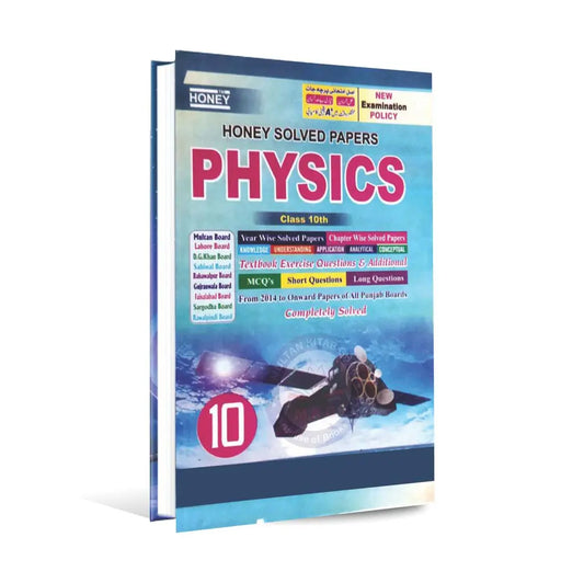 Honey Physics Solved Papers for Class 10th Year Wise Solved Papers With Conceptual Questions Multan Kitab Ghar