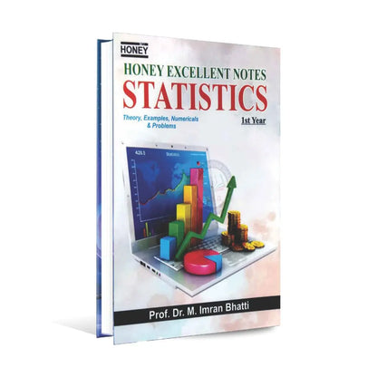 Honey Statistics Super Excellent Book Notes for 1st Year New Revised Edition By Prof. M. Imran Bhatti Multan Kitab Ghar