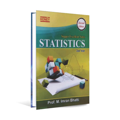 Honey Statistics Super Excellent Notes for 2nd Year Book New Revised Edition By Prof. M. Imran Bhatti Multan Kitab Ghar