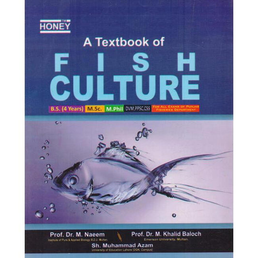 Honey Textbook of Fish Culture for BS by Dr M Khalid Baloch