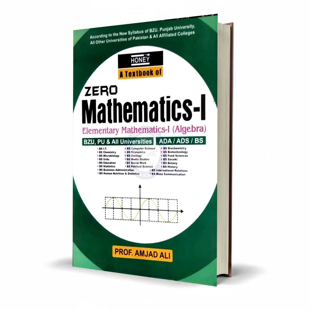 Honey Zero Mathematics-I for ADA, ADS & BS – By Prof. Amjad Ali