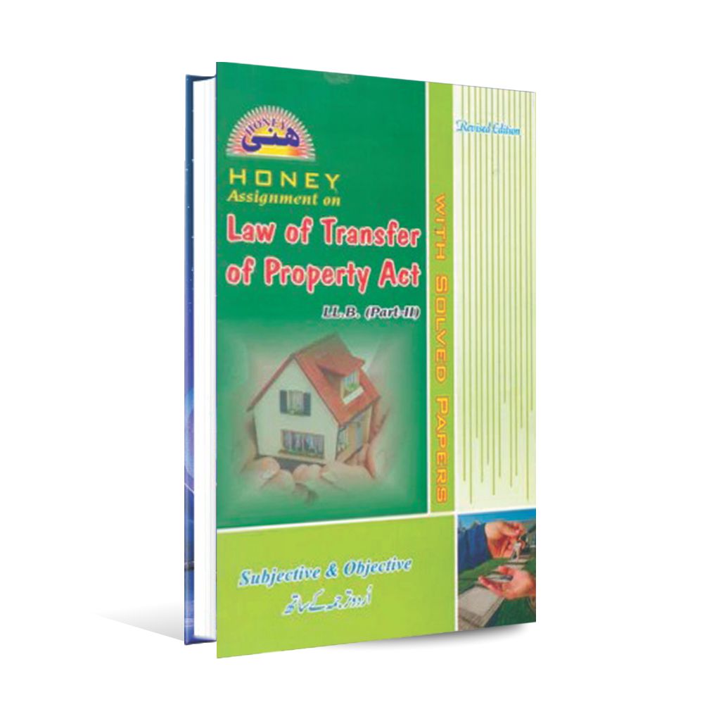 Honey Assignment on Law of Transfer of Property Act – LLB Part 2 - MKG
