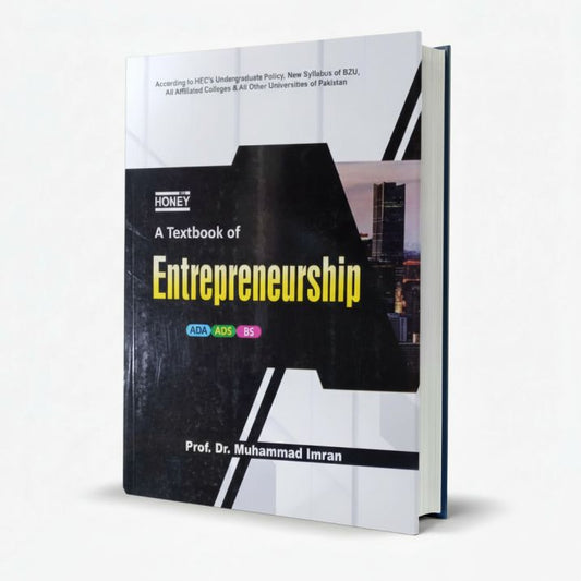 Honey A Textbook of Entrepreneurship for ADA/ADS/BS by M. Imran MKG
