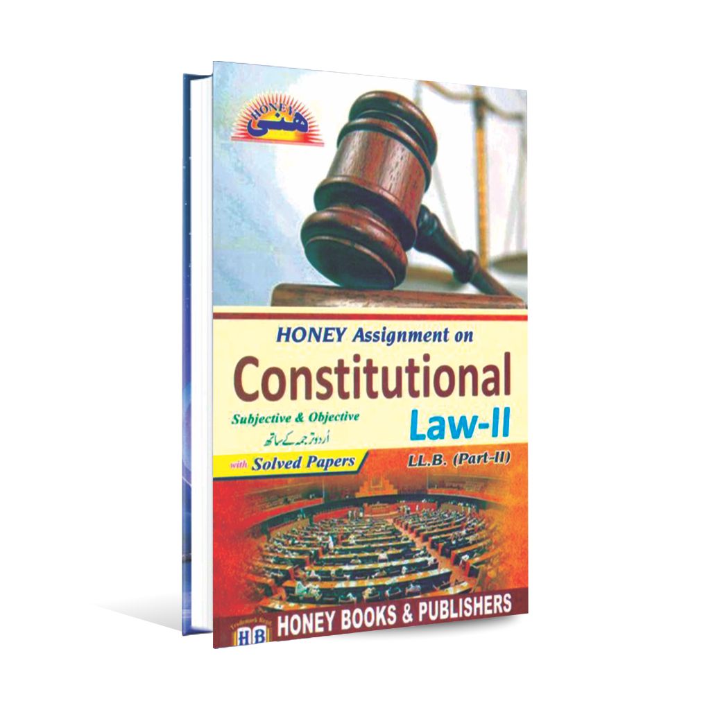 Honey Assignment on Constitutional Law 2 – LLB Part 2 - MKG