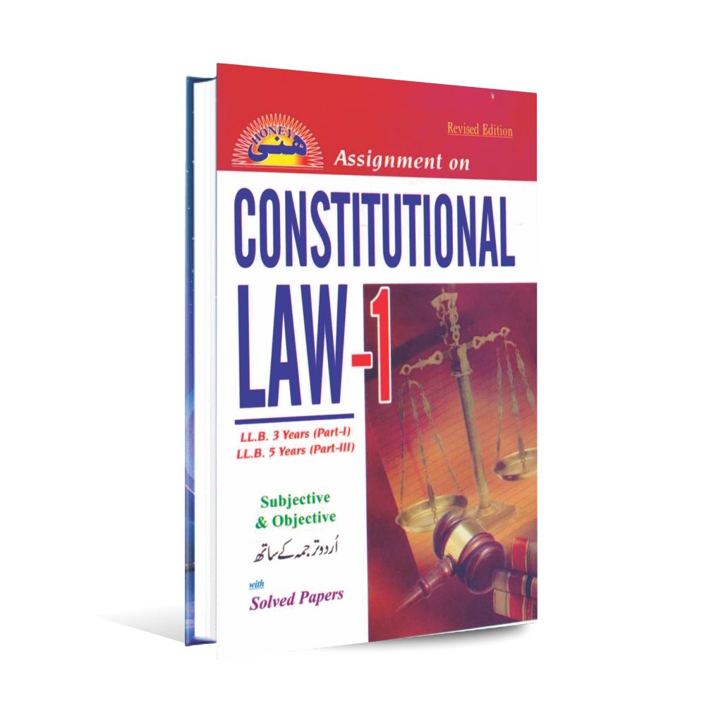 Honey Assignment on Constitutional Law–I – LLB 3 Years Part-1 / LLB 5 Years Part-III - MKG