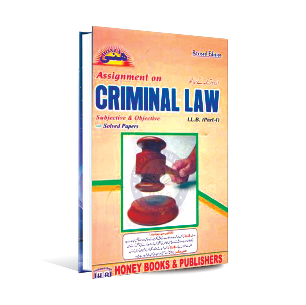 Honey Assignment on Criminal Law – LLB Part-1 Subjective + Objective - MKG