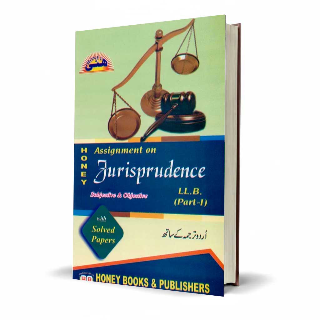 Honey Assignment on Jurisprudence – LLB Part-I