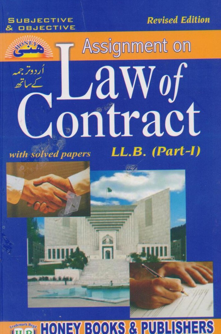 Honey Assignment on Law of Contract – LLB Part-1 (Urdu Translation) - MKG