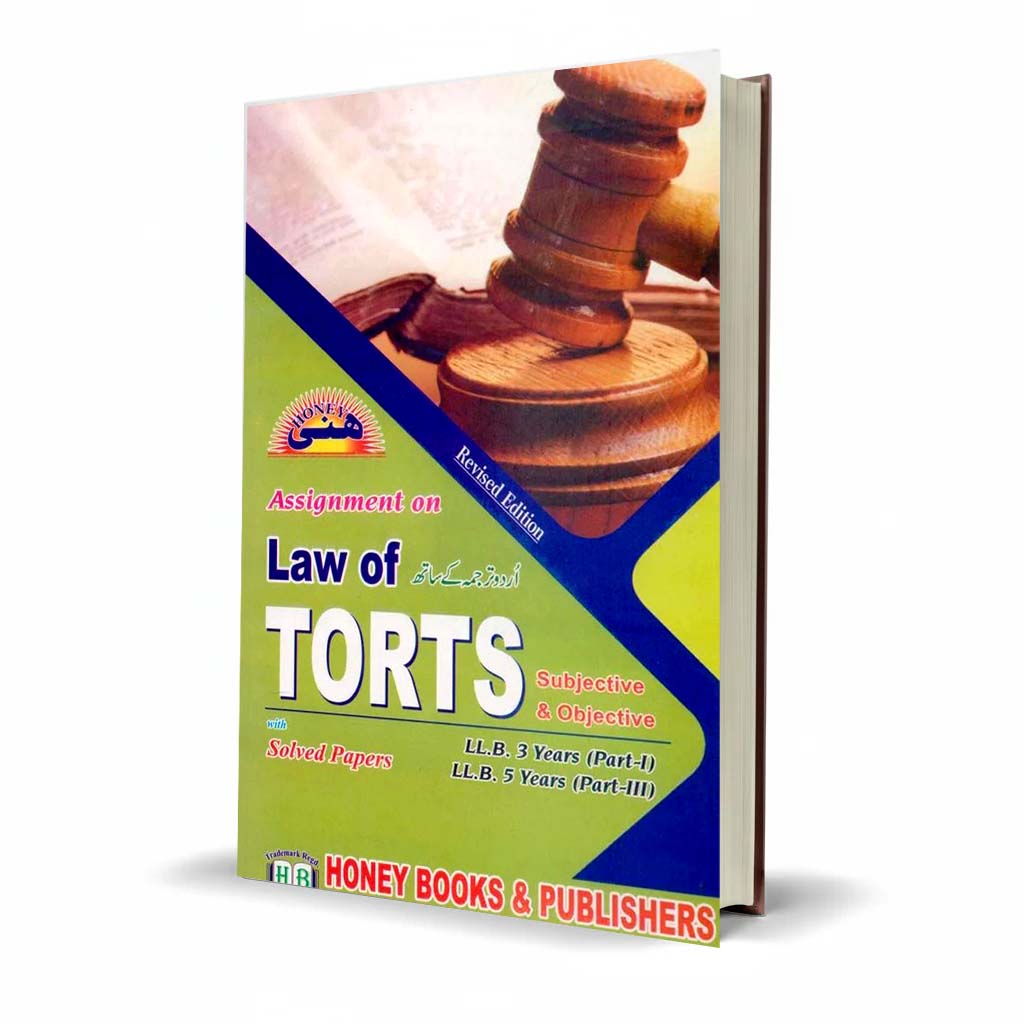 Honey Assignment on Law of Torts – LLB Part-1 (3 Years) / Part-III (5 Years)