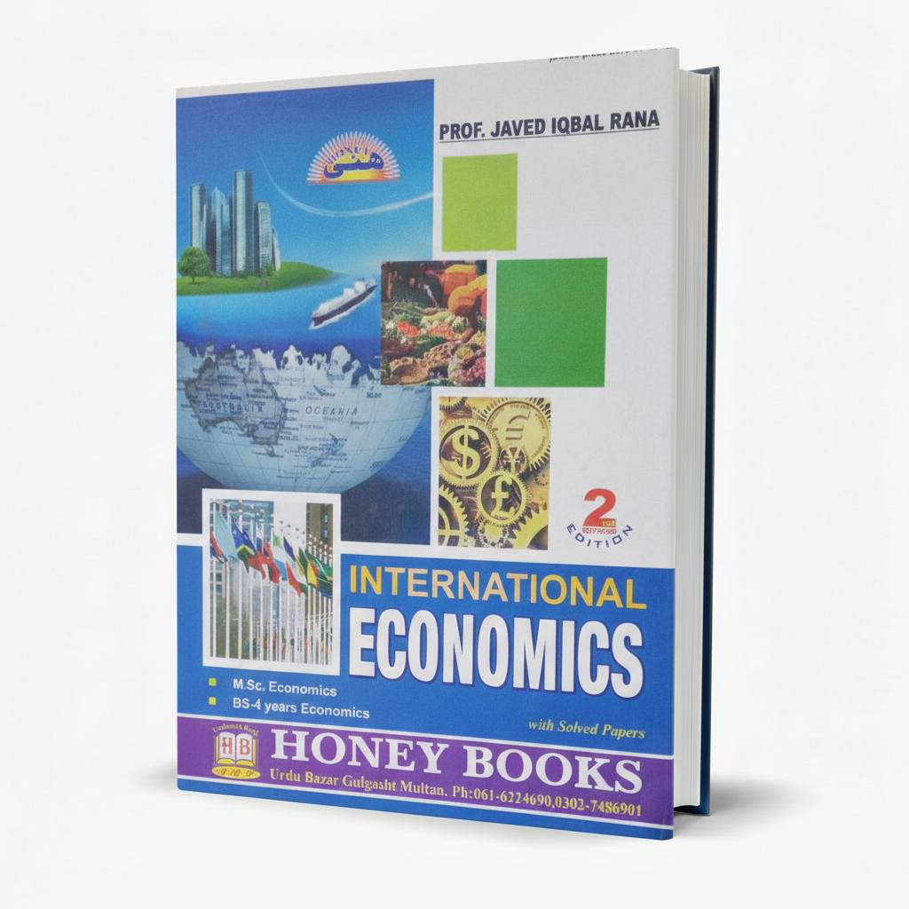 Honey International Economics 2nd Edition by Javed Iqbal Rana MKG
