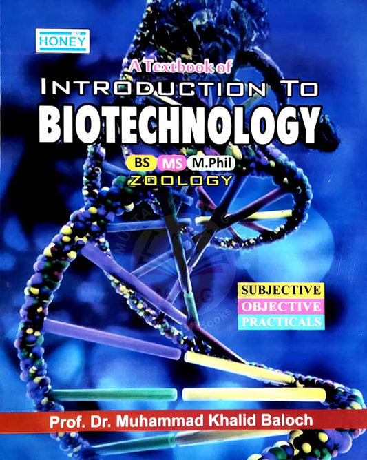 Honey Introduction to Biotechnology for BS MS MPhil Zoology MKG