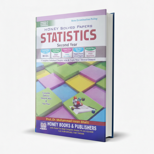 Honey Solved Papers Statistics 2nd Year Book by Prof. M Imran Bhatti MKG