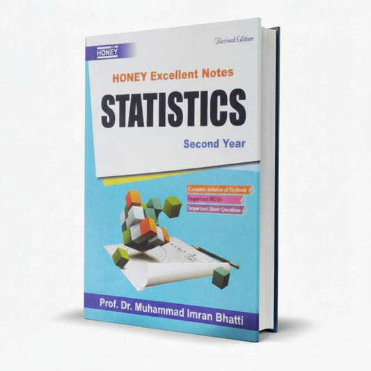 Honey Statistics Super Excellent Notes for 2nd Year Book New Revised Edition By Prof. M. Imran Bhatti MKG