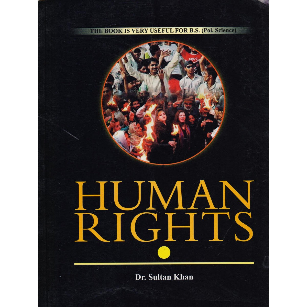 Human Rights by Dr. Sultan Khan – Essential for BS, CSS & Law Studies - MKG