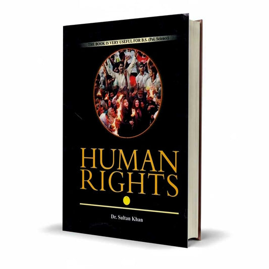 Human Rights by Dr. Sultan Khan – Essential for BS, CSS & Law Studies