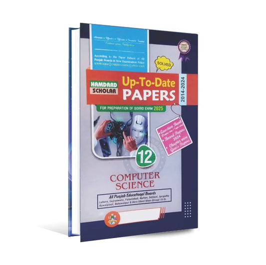 Humdard Scholar Computer Science for 2nd Year Up To Date Solved Papers With Question Bank (Chapter Wise / Topic Wise) 2014 - 2024 For Preparation of Board Exam 2025 Multan Kitab Ghar