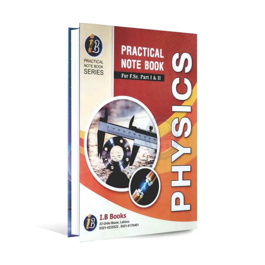 Ib Note Books IB Series Physics Practical Note Book for F.Sc Part I II According to ...