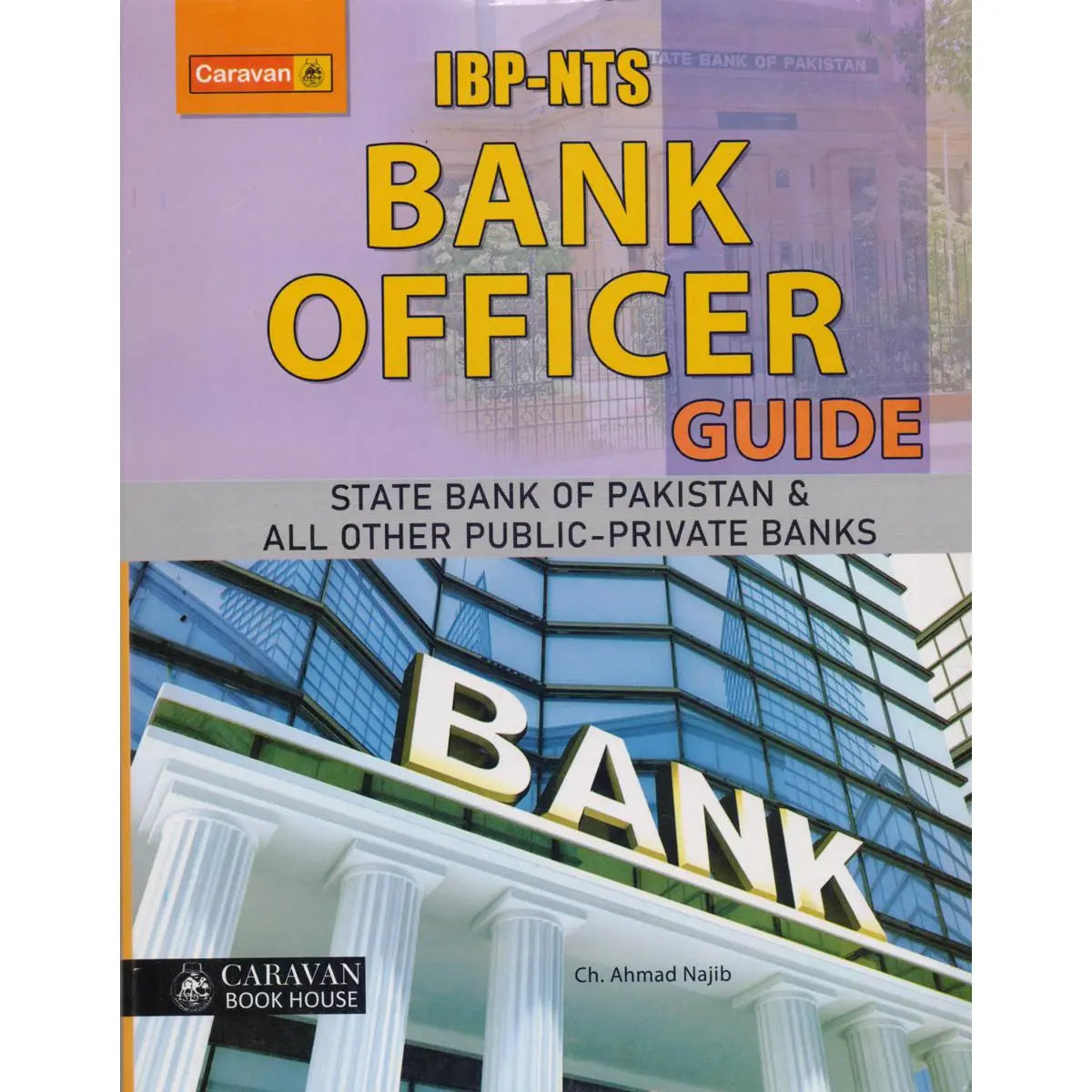 IBP-NTS Bank Officer Guide For State Bank of Pakistan By Ch. Ahmad Najib Multan Kitab Ghar