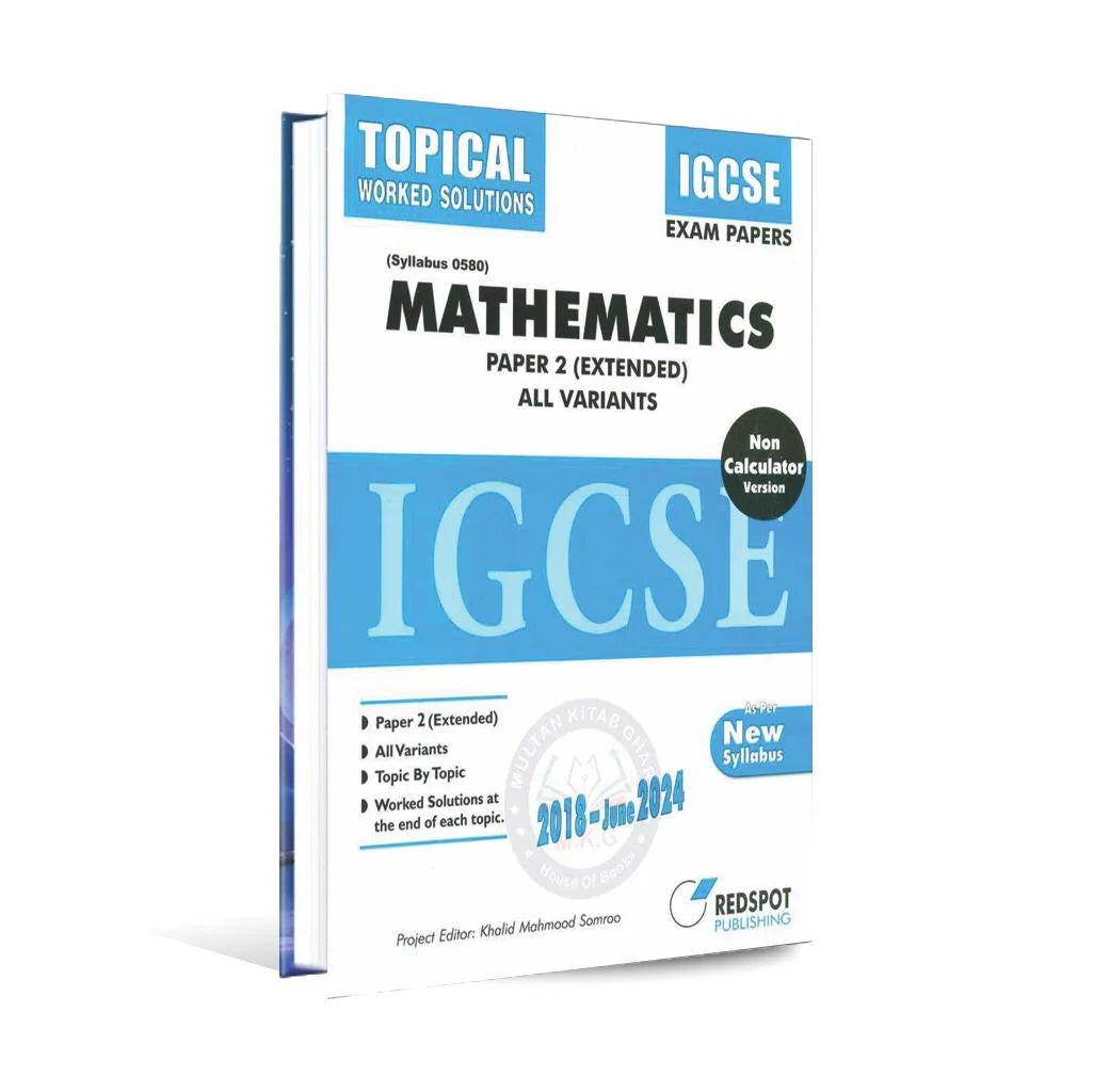 IGCSE Mathematics Paper-2 Topical Worked Solution 0580 By khalid Mahmood Somroo