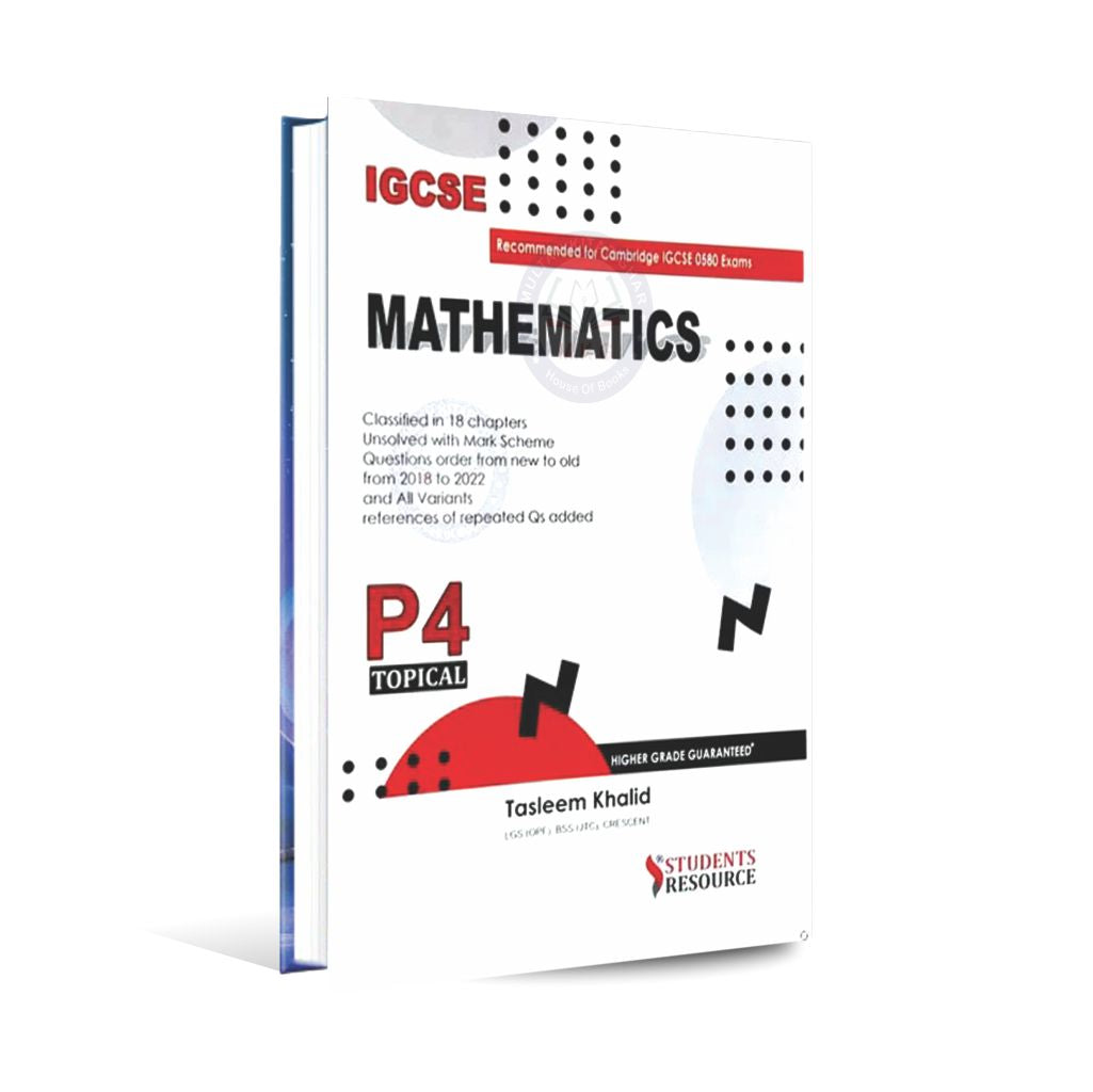 IGCSE Mathematics Paper-4 Topical for Cambridge 0580 By Tasleem Khalid Multan Kitab Ghar