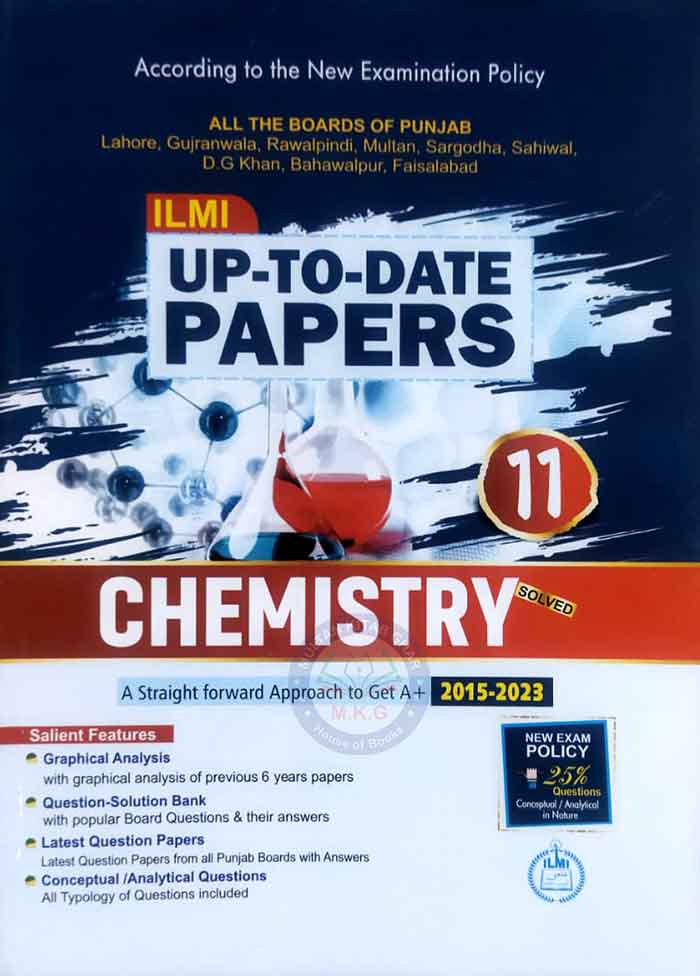 ILMI Chemistry up to date Papers For Class 11 By ILMI Kitab Khana Multan Kitab Ghar