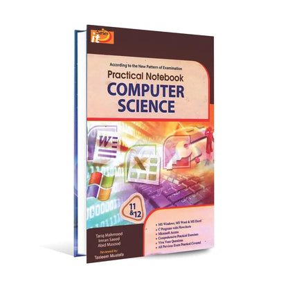 IT Series Computer Science Practical Notebook for Class 11&amp;12 by Tariq Mahmood Multan Kitab Ghar