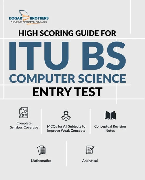 ITU BS Computer Science Entry Test Guide | Dogar Brothers High Scoring