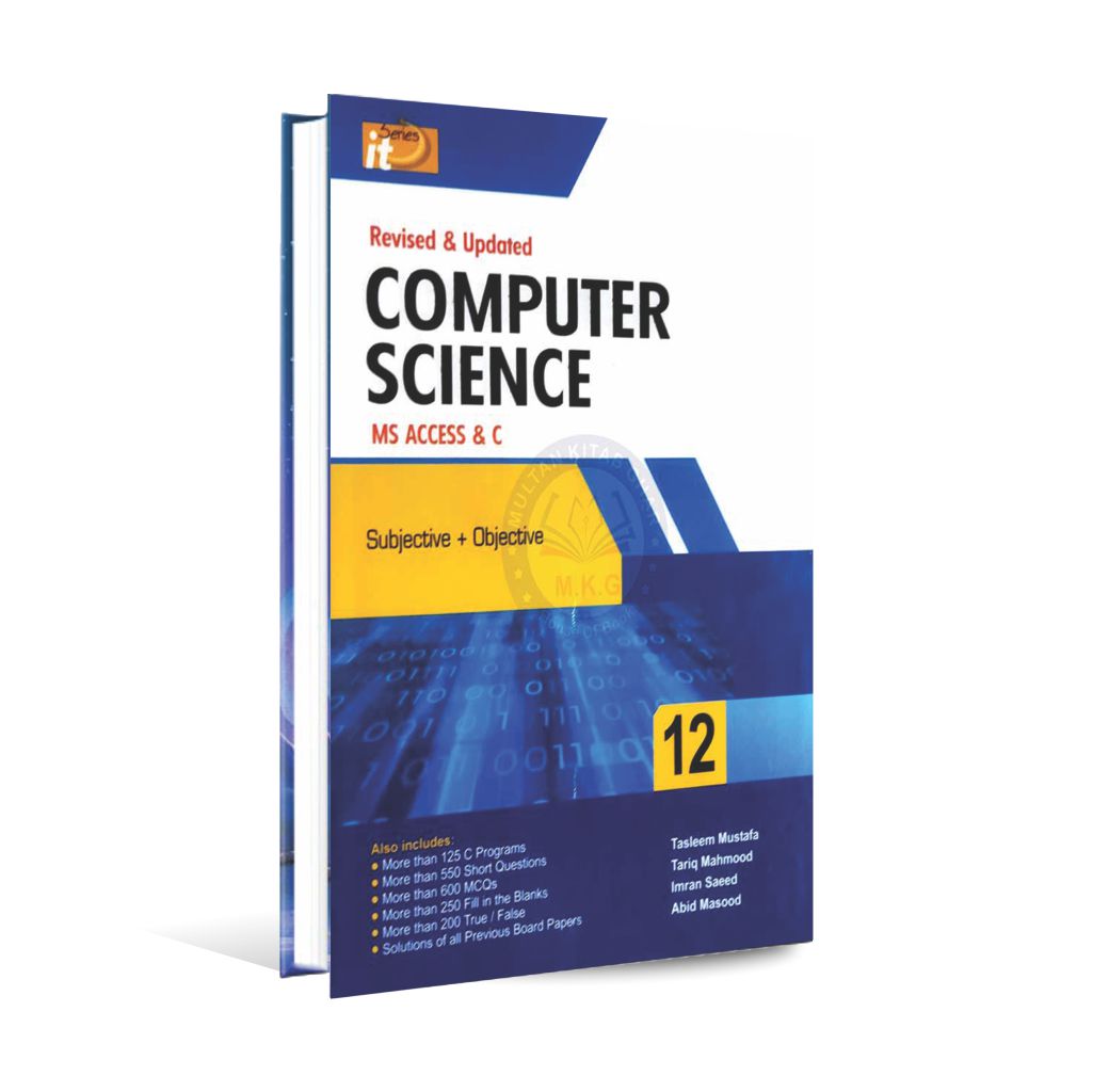 IT Series Computer Science for 12th class By Tasleem Mustafa, MKG