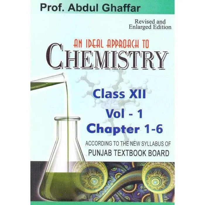 Ideal Approach to Chemistry Book Class 12 V1 By Abdul Ghaffar