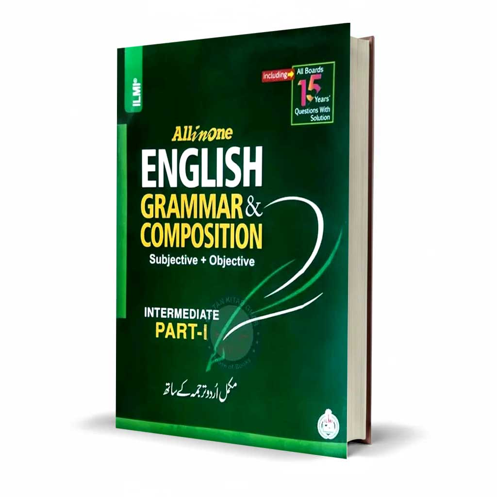 Ilmi All in One English Grammar & Composition | Part-I (Subjective + Objective) with Urdu Translation