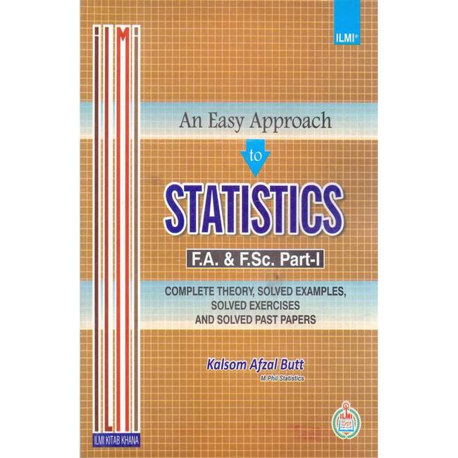 ilmi An Easy Approach to Statistics Key Book For FA/F.Sc/ I.C.S Part 1 By Kalsoom Afzal