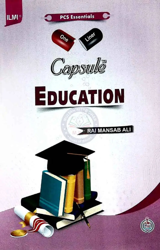 Ilmi Capsule Education Book For PCS Essentials By Rai Mansab Multan Kitab Ghar