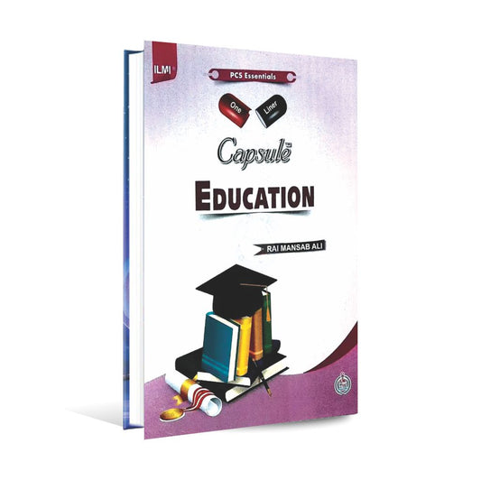 Ilmi Capsule Education Book For PCS Essentials By Rai Mansab Multan Kitab Ghar