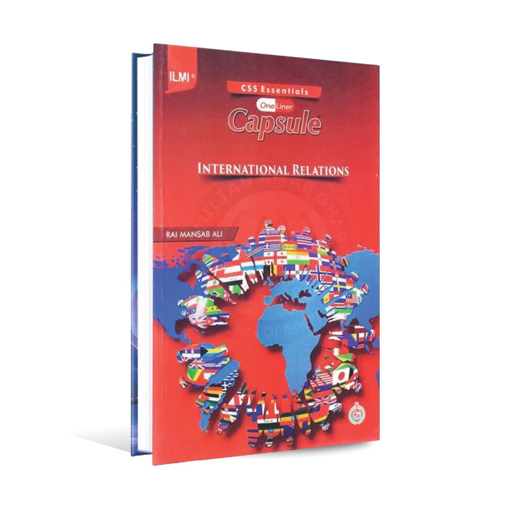 Ilmi Capsule International Relations Book By Rai Mansab Ali