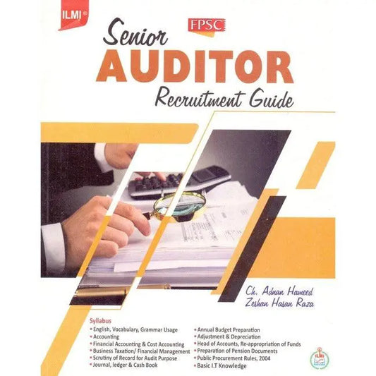 Ilmi FPSC Senior Auditor Recruitment Guide Book By Ch Adnan Hameed