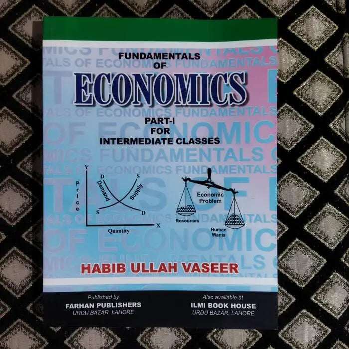 Ilmi Fundamentals of Economics Book For F.Sc I.CS Part 1 By Habib Ullah
