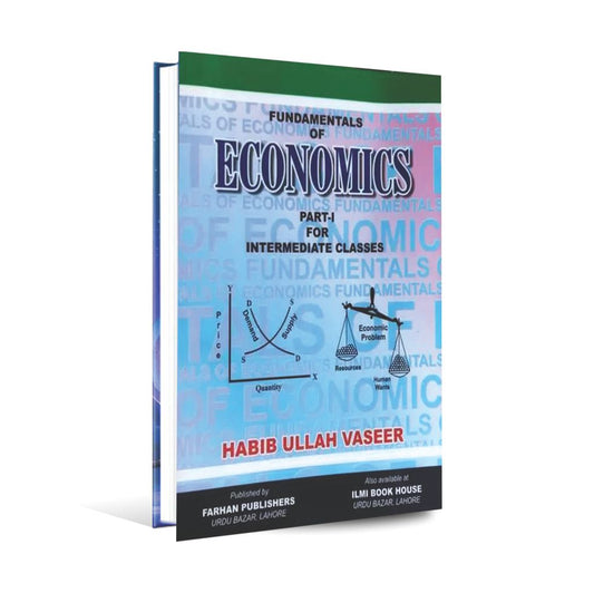 Ilmi Fundamentals of Economics Book For F.Sc I.CS Part 1 By Habib Ullah