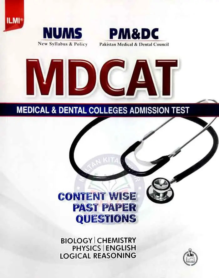 Ilmi NUMS, PMC MDCAT (Medical Dental Colleges Admission Test) content Wise Past Paper's Questions Multan Kitab Ghar