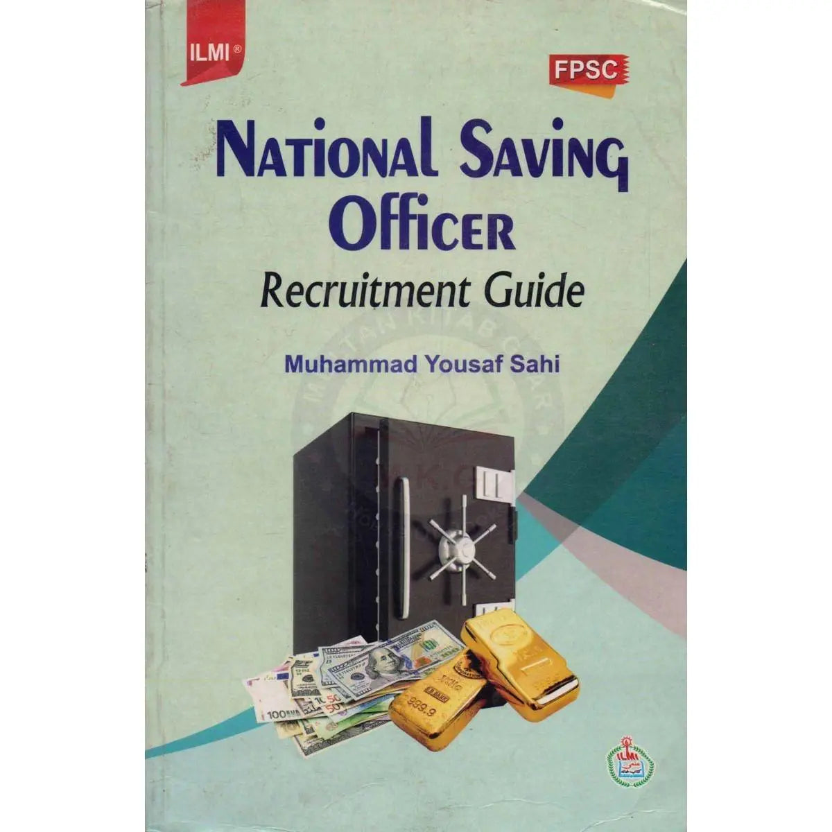 Ilmi National Savings Officer Guide Book By M Yousaf Sahi Multan Kitab Ghar