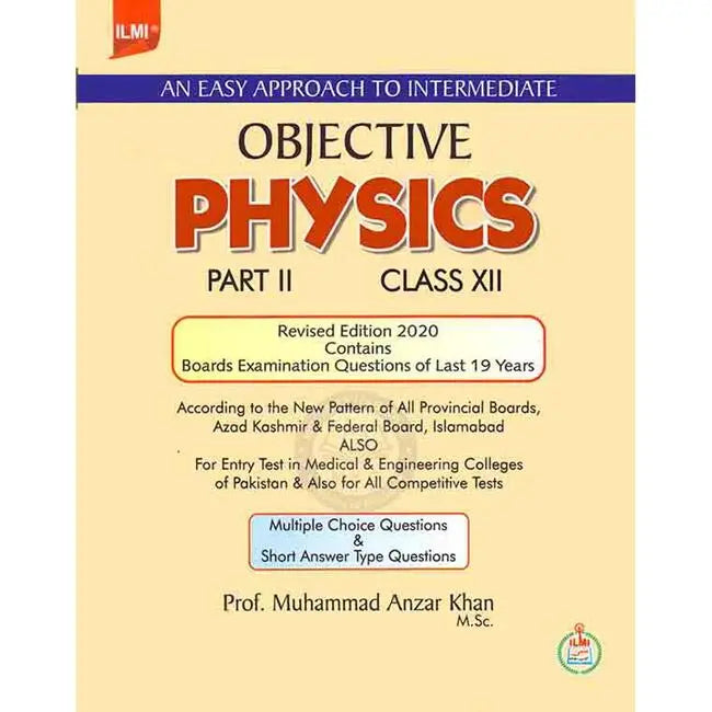 Ilmi Objective Physics Book For F.sc Part 2 By M Anzar Khan Multan Kitab Ghar