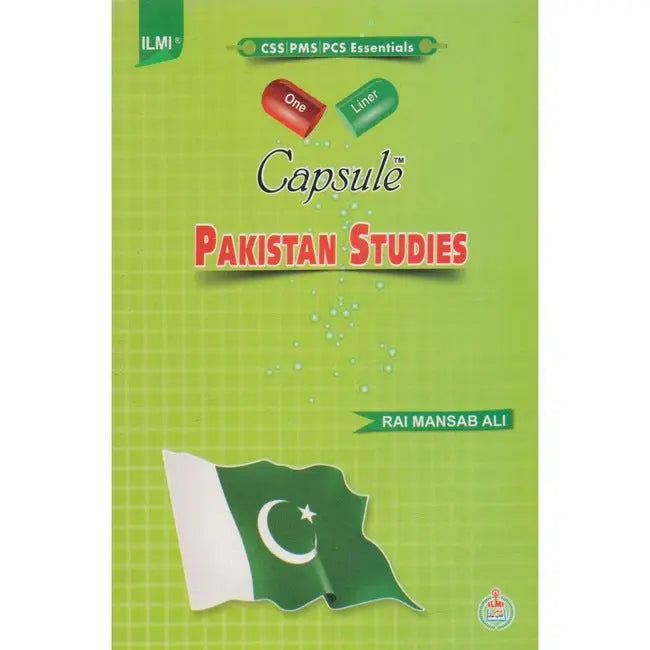 Ilmi One Liner Capsule Pakistan Studies Book For CSS By Rai Mansab Ali Multan Kitab Ghar