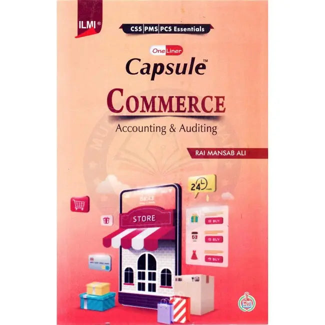 Ilmi OneLiner Commerce Accounting and Auditing Book for CSS By Rai Mansab Multan Kitab Ghar